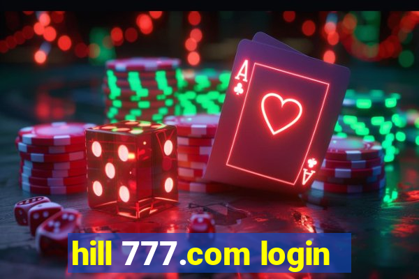 hill 777.com login